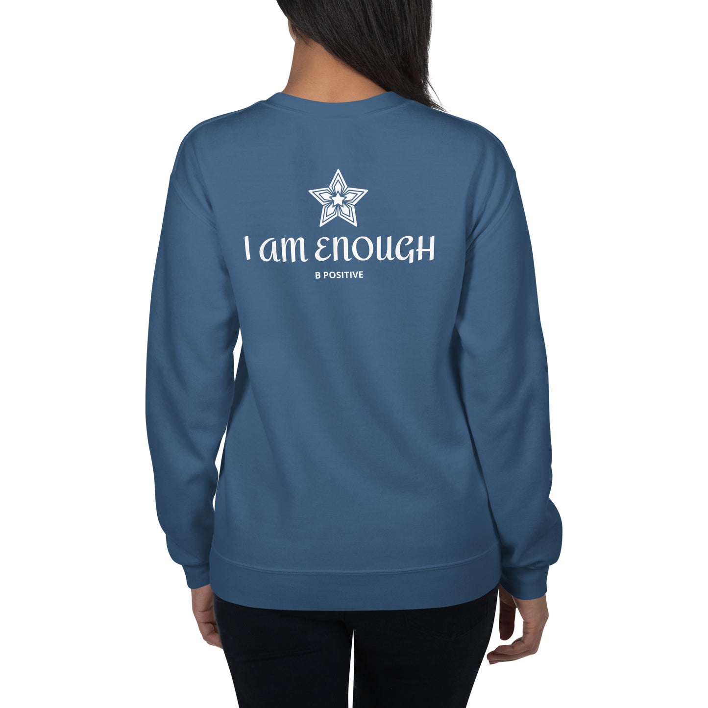 I am Enough Unisex Sweatshirt