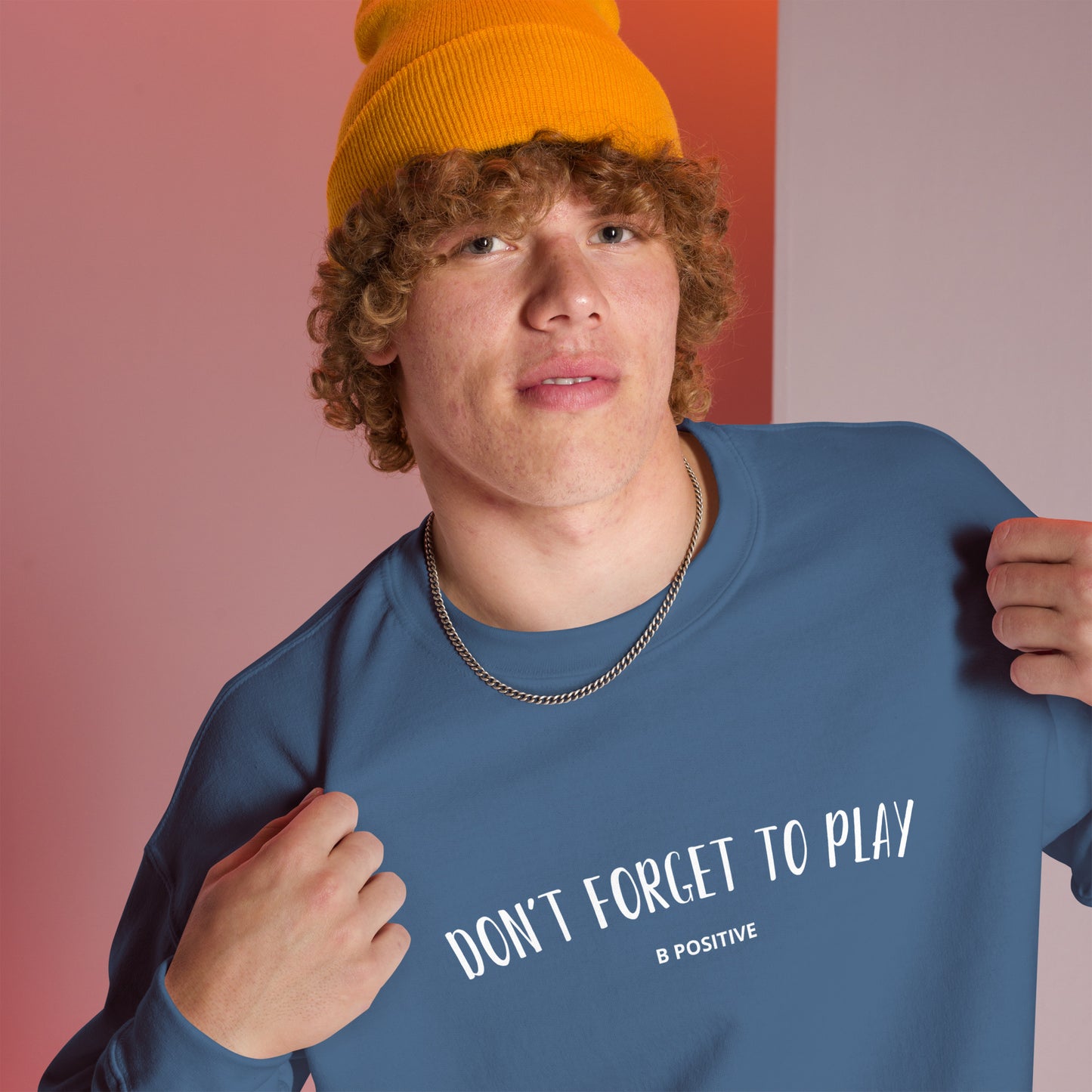 Don't Forget to Play Unisex Sweatshirt