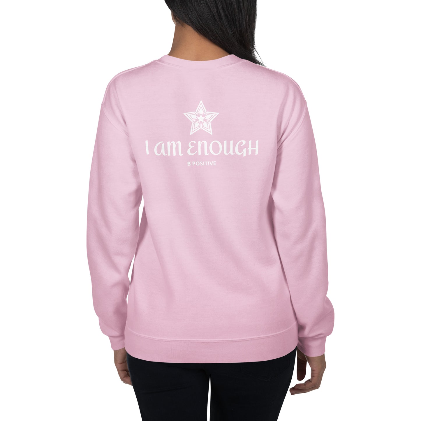 I am Enough Unisex Sweatshirt