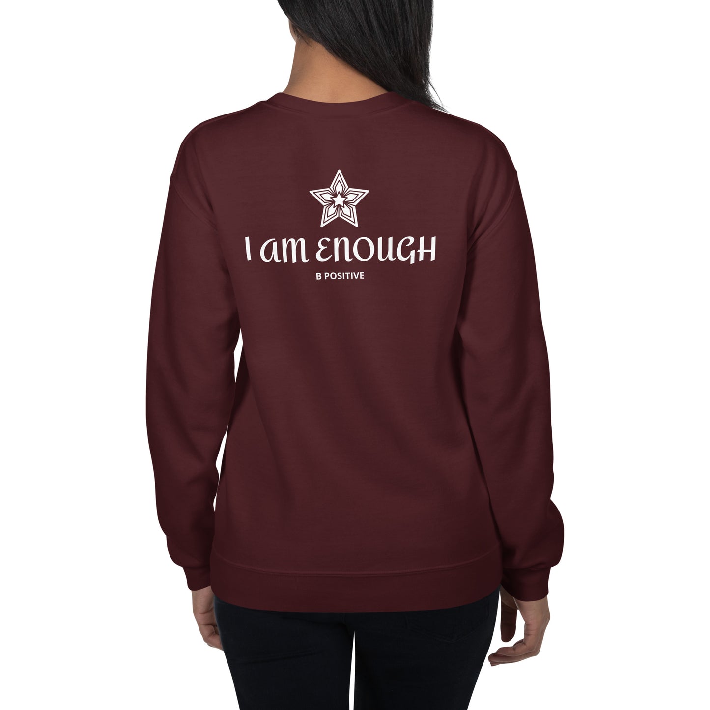 I am Enough Unisex Sweatshirt