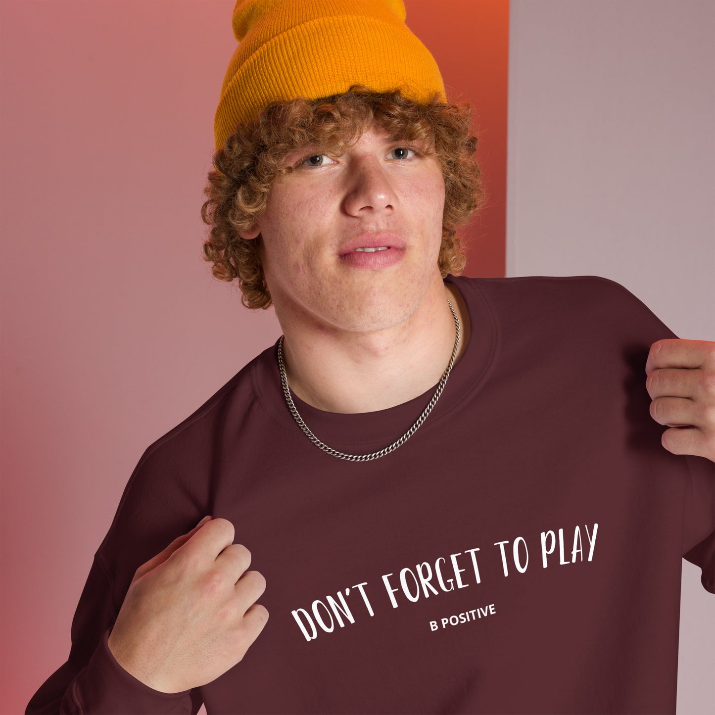 Don't Forget to Play Unisex Sweatshirt