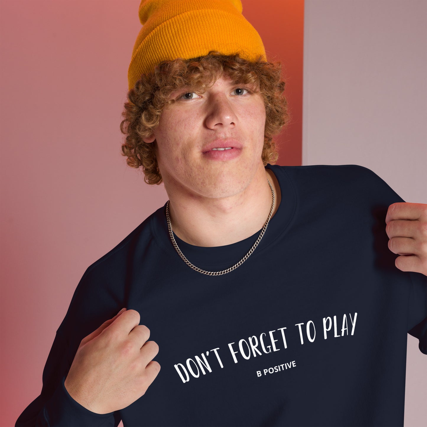 Don't Forget to Play Unisex Sweatshirt