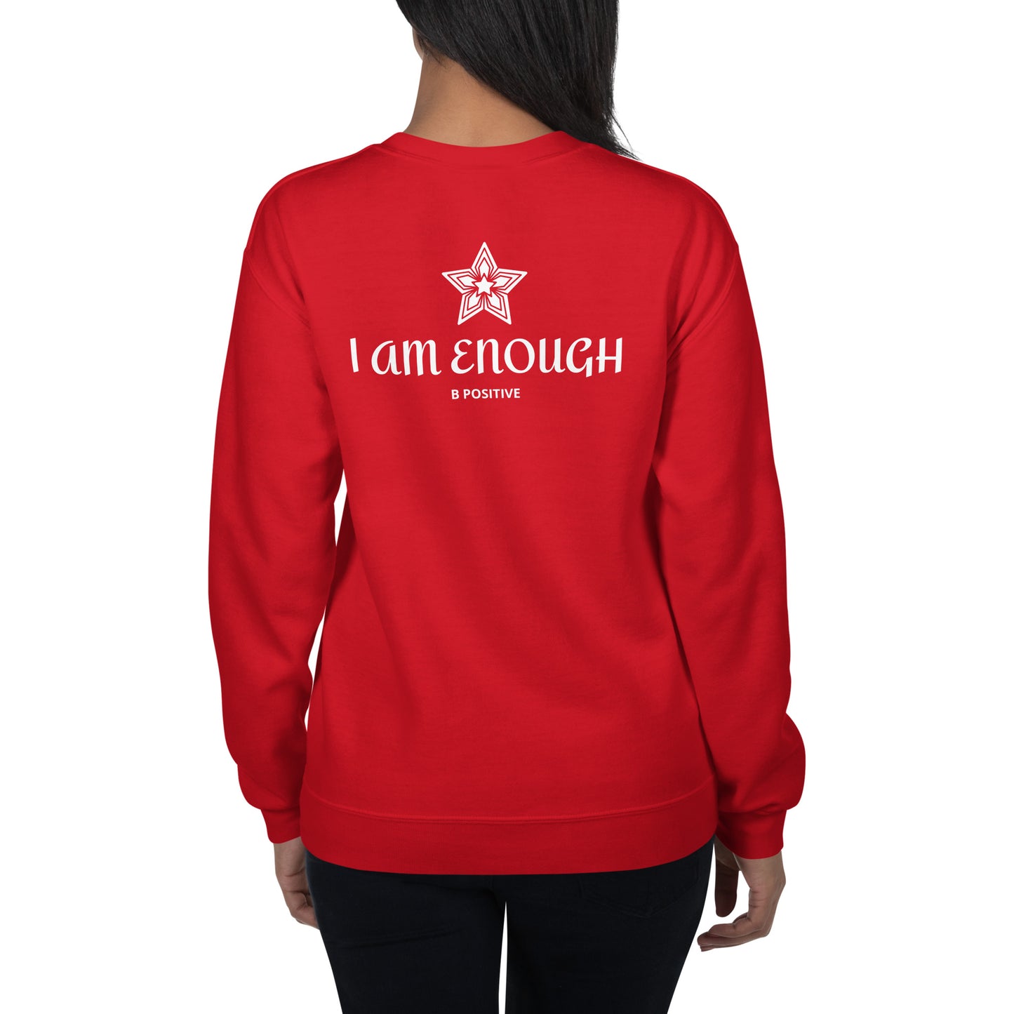 I am Enough Unisex Sweatshirt