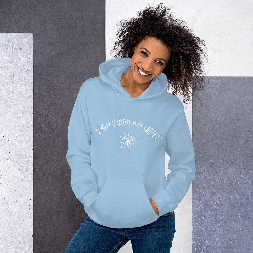 Don't Dim My Light Unisex Hoodie