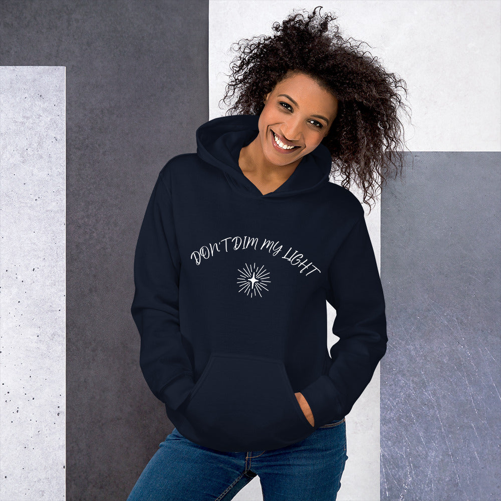 Don't Dim My Light Unisex Hoodie