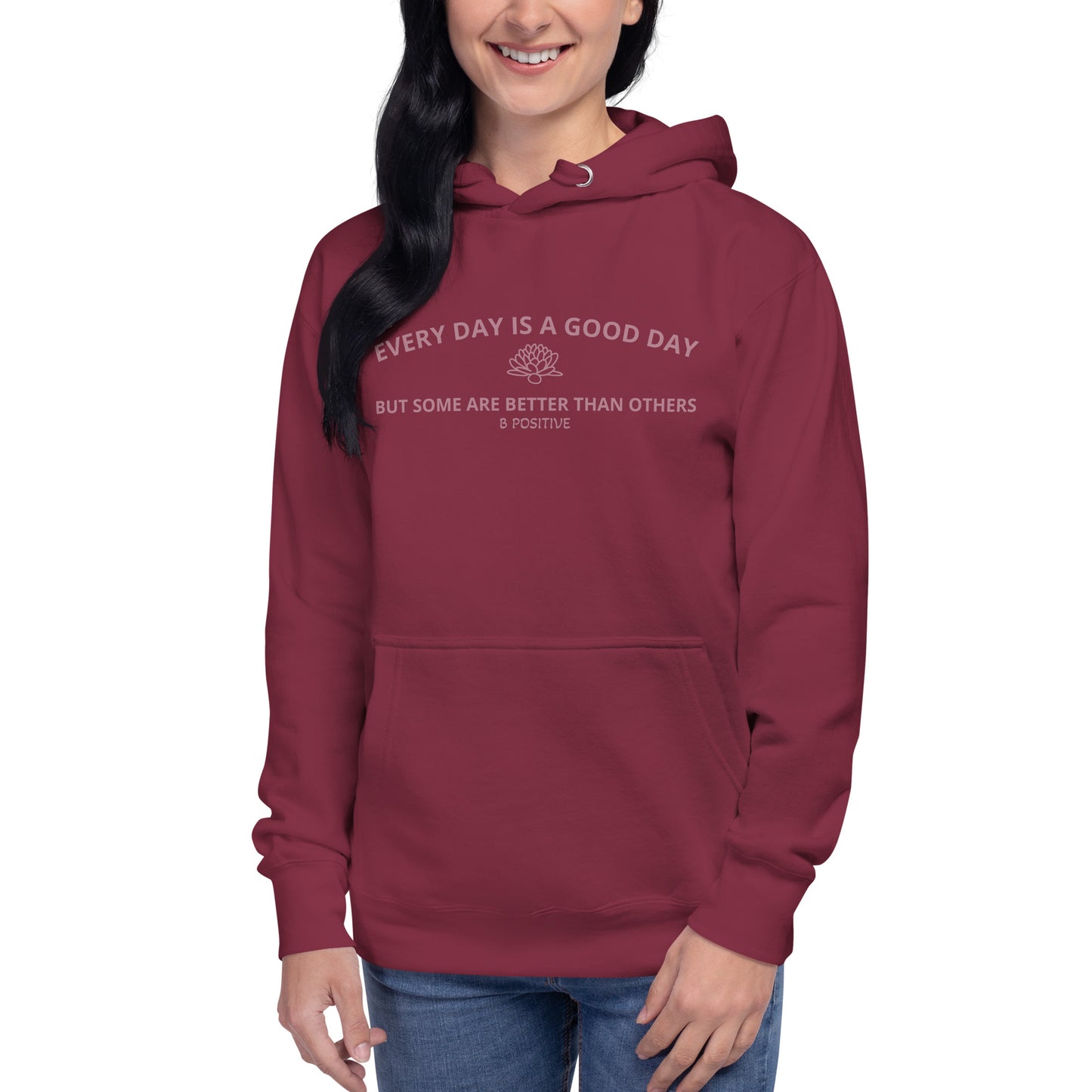 Every Day is a Good Day Unisex Hoodie